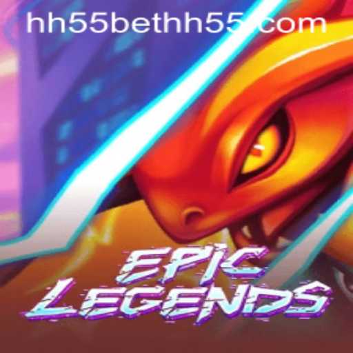 EpicLegends: A Revolutionary Gaming Experience with hh55bet